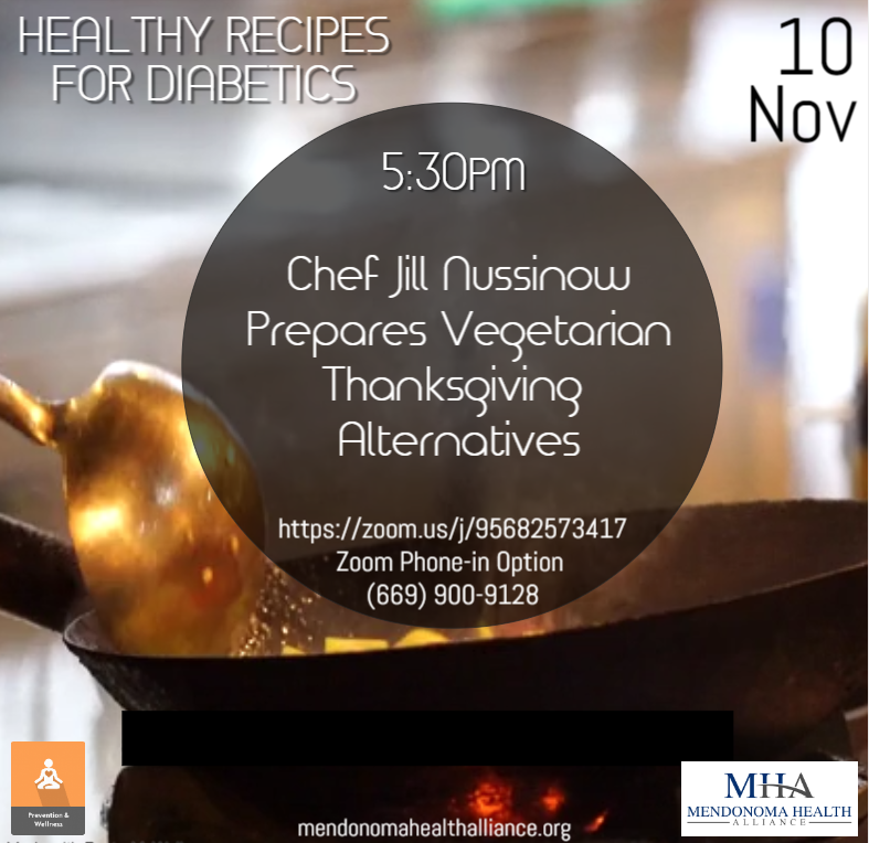Week 4:  Diabetes Cooking Lesson ~ Vegetarian Thanksgiving Alternatives - Nov 10