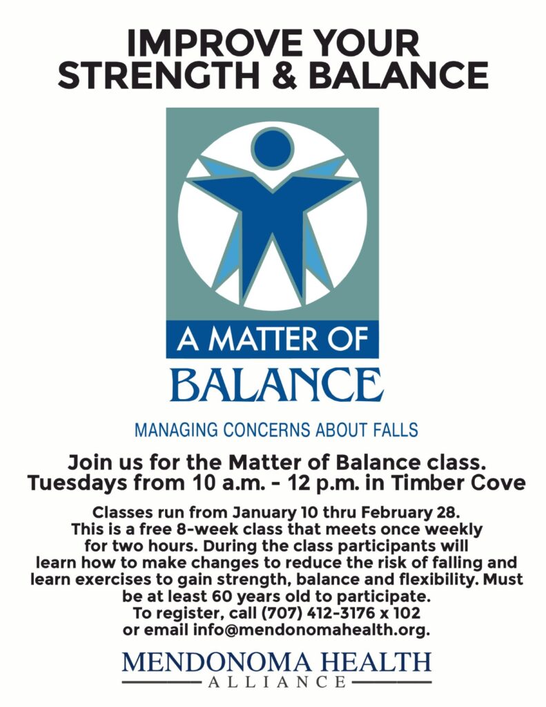 A flyer with a shape of a person exercising for Matter of Balance 8-week course in Timber Cove on Tuesdays from 10am - 12pm. Improve your strength & balance. Register by calling (707) 412-3176.