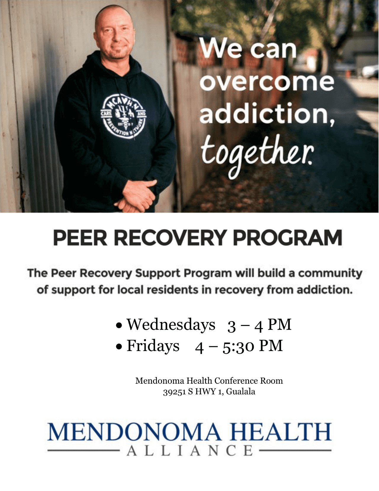 Overcoming Addiction flyer. Man standing near building. Peer Recovery Meetings in Gualala Wednesday & Fridays