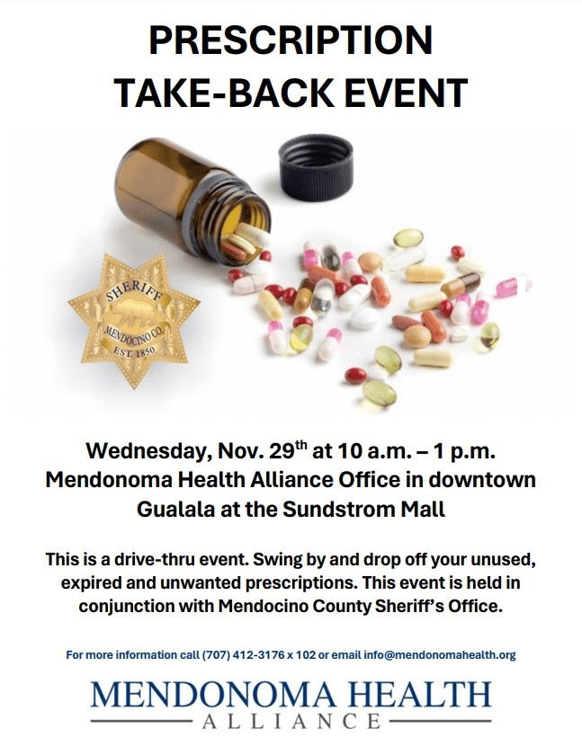 Prescription Take-Back event flyer, showing a spilled prescription bottle of pills, all colors, next to a Mendocino County Sheriff's badge for Mendonoma Health Alliance November 29 event at Sundstrom Mall in Gualala.