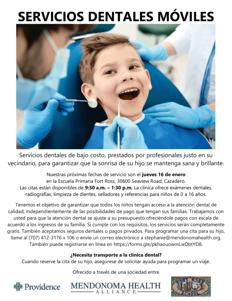 Young boy, sitting in a blue dentist chair, with his mouth open, looking happy as a man with a mask with dental tools in his hands, covered in blue gloves and wearing a mask, leans over the chair to start dental work. Another personal in a while lab coat with blue gloves is partially showing on the other side of the blue chair looking to be a dental assistant. At the bottom of the flyer is a Fort Ross School logo which looks like tile pieces put together to form a picture of a school house in the forest surrounded by trees.