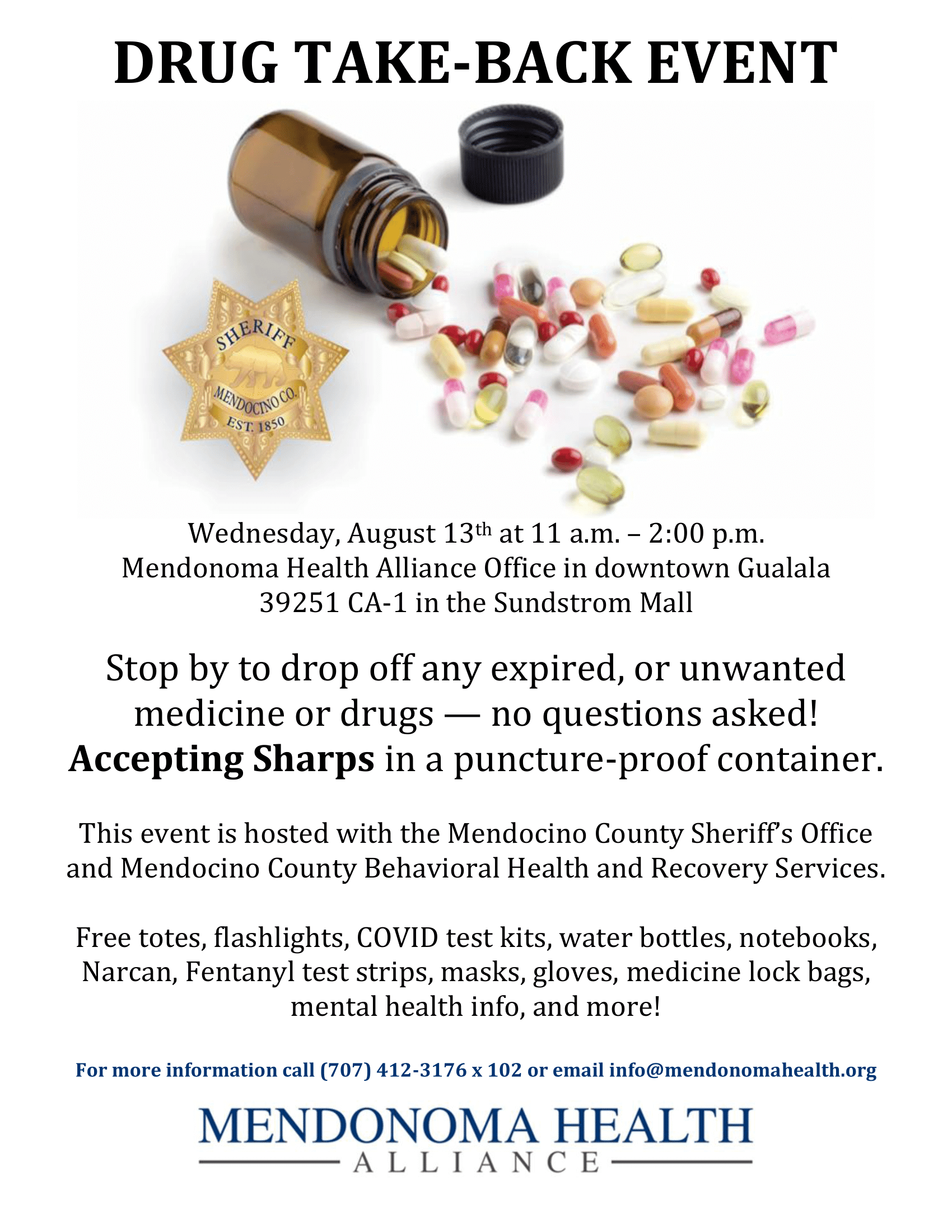 Prescription Take-Back event flyer, showing a spilled brown bottle of pills with a black lid laying off to the side, all color pills pink, white, yellow red, next to a Mendocino County Sheriff's badge for Mendonoma Health Alliance August 13th event at Sundstrom Mall in Gualala from 11am-2pm