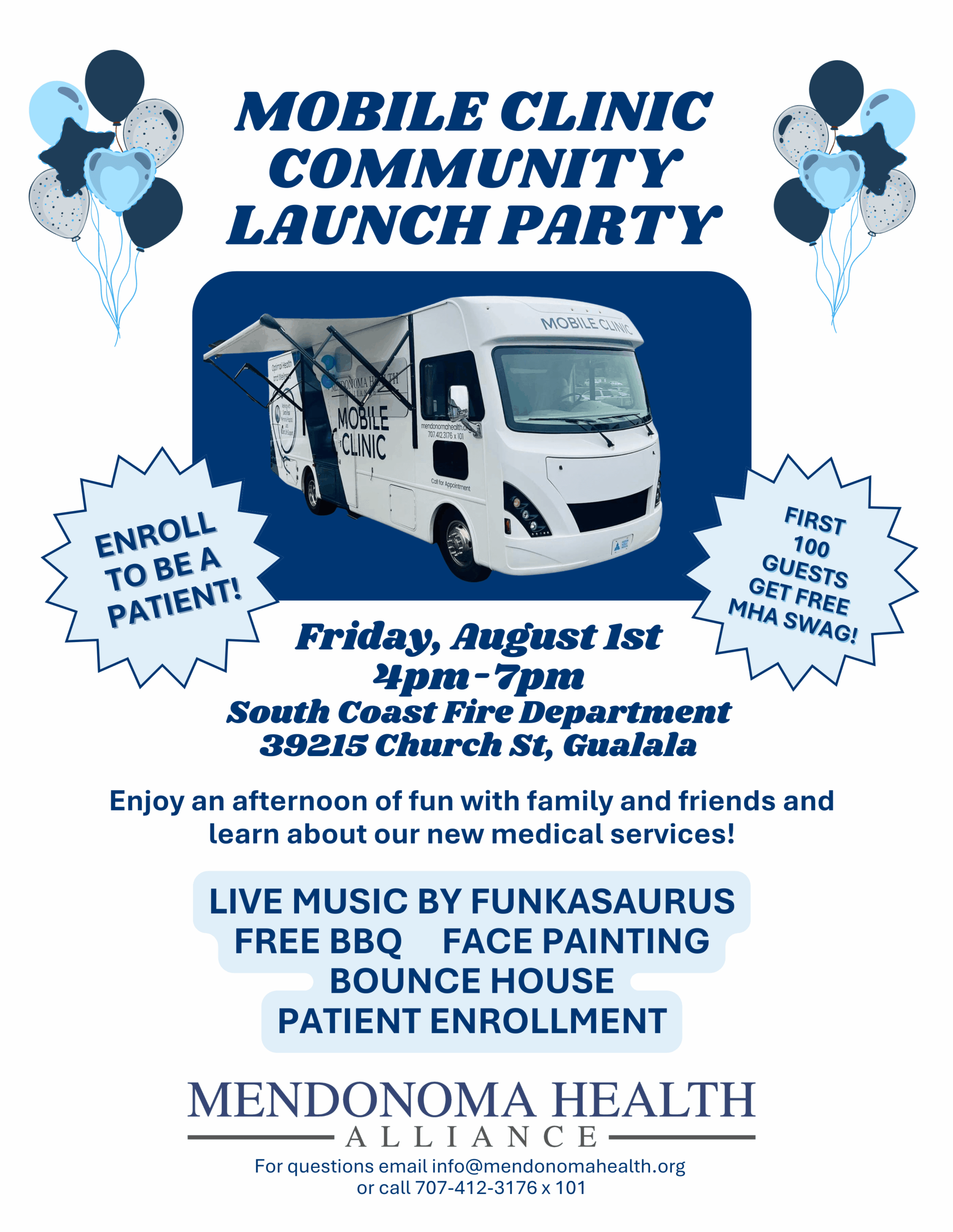 Flyer for the “Mobile Clinic Community Launch Party” hosted by Mendonoma Health Alliance. The flyer features an image of a mobile clinic van with balloons and event details. Text reads: "Enroll to be a patient!" "First 100 guests get free MHA swag!" Event date: Friday, August 1st, 4pm–7pm Location: South Coast Fire Department, 39215 Church St, Gualala Event features include live music by Funkasaurus, free BBQ, face painting, a bounce house, and patient enrollment. At the bottom, Mendonoma Health Alliance logo and contact info are listed: info@mendonomahealth.org or 707-412-3176 x 101.