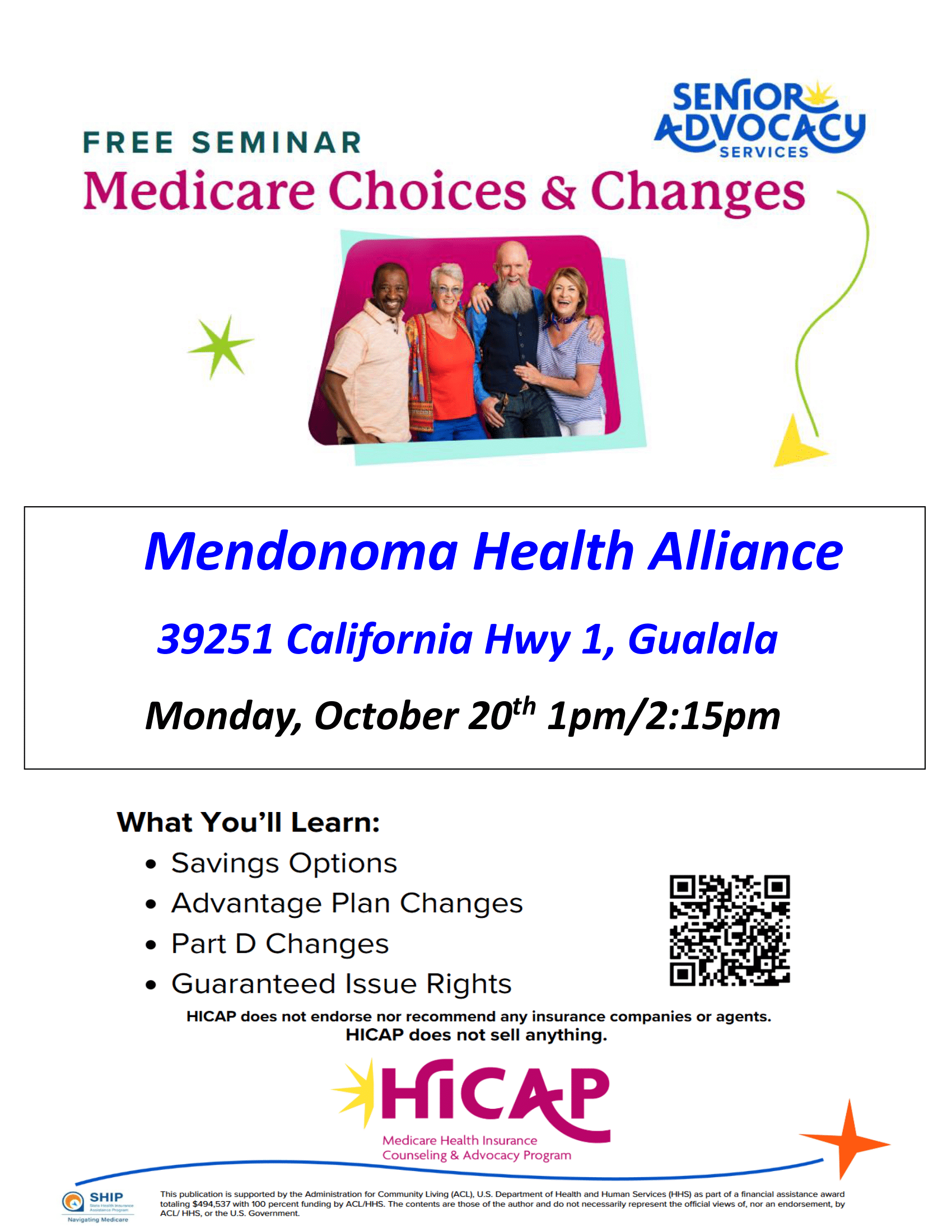 Flyer for a free seminar titled “Medicare Choices & Changes,” hosted by Senior Advocacy Services. At the top is a photo of four smiling adults of diverse backgrounds standing together. Event details: Mendonoma Health Alliance, 39251 California Hwy 1, Gualala, Monday, October 20th, 1:00 p.m. or 2:15 p.m. The “What You’ll Learn” section lists: Savings Options, Advantage Plan Changes, Part D Changes, Guaranteed Issue Rights. A note states HICAP does not endorse or recommend any insurance companies or agents and does not sell anything. At the bottom is the HICAP (Medicare Health Insurance Counseling & Advocacy Program) logo, SHIP Navigating Medicare logo, and a QR code.