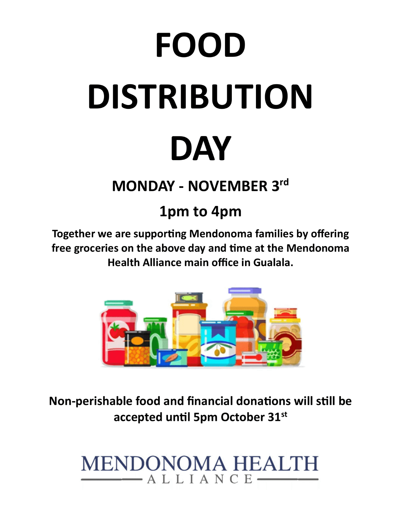 Plain white flyer with cartoon type pictures of jars and boxes of food all lined up, bunched together. There's a red jar with a tomato on a white label with a green lid, another red jar with a brown lid, smaller green jar with green color, taller yellowish jar with blue lid and a smaller brown jar with a red lid. There's a blue can of food with a white lable and a brown can. None of the food is identifiable. There's a Mendonoma Health Alliance logo at the bottom of the page. The flyer encourages people to donate food from Oct 27 thru the 31st. The boxes are filled with red and green peppers, green bottle, loaves of long bread, carrots, there's a beet lying outside the boxes, eggs, green lettuce, peanut butter jar and other unidentifiable food items and jars and bottles.