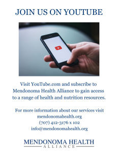 Flyer with the headline “JOIN US ON YOUTUBE” at the top. Below is a photo of a hand holding a smartphone displaying the YouTube play button logo on the screen. Text underneath invites viewers to visit YouTube.com and subscribe to Mendonoma Health Alliance for health and nutrition resources. Additional contact information is listed: mendonomahealth.org, (707) 412-3176 x 102, and info@mendonomahealth.org . The Mendonoma Health Alliance logo appears at the bottom.